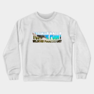 TONGUE POINT Wilsons Promontory - Victoria Australia Crewneck Sweatshirt